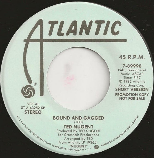 Ted Nugent : Bound And Gagged (7", Promo, SP )