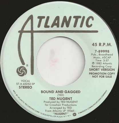 Ted Nugent : Bound And Gagged (7", Promo, SP )