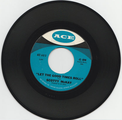 Scotty McKay : Let The Good Times Roll / Little Liza Jane (7", Single, Styrene)