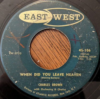 Charles Brown : When Did You Leave Heaven / We've Got A Lot In Common (7", Single, Mono)