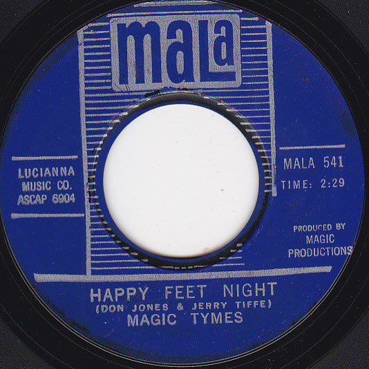 Magic Tymes : Happy Feet Night / When You're Sitting All Alone (7", Single, Styrene)