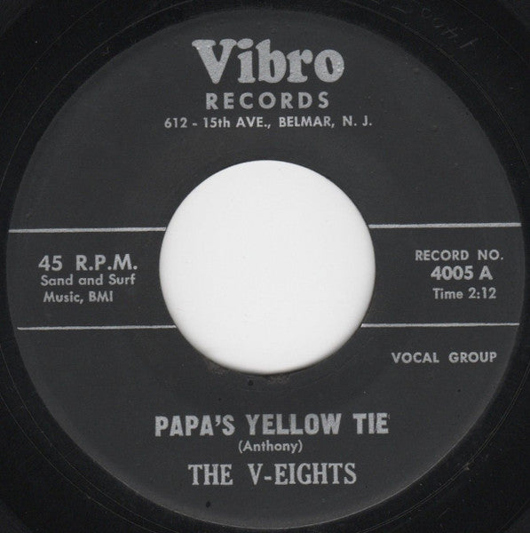 The V-Eights : Papa's Yellow Tie / My Heart (7", Single)