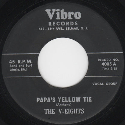 The V-Eights : Papa's Yellow Tie / My Heart (7", Single)