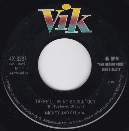 Mickey & Sylvia : There'll Be No Backin' Out / Where Is My Honey (7", Single, Ind)