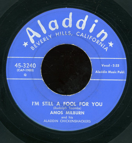 Amos Milburn And His Aladdin Chickenshackers : Milk And Water / I'm Still A Fool For You (7")