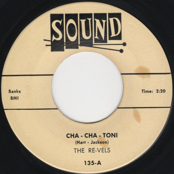 The Re-Vels : Cha-Cha-Toni (7", Single)
