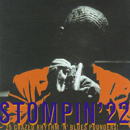 Various : Stompin' 22 - 25 Crazed Rhythm 'N' Blues Pounders! (CD, Album, Comp)