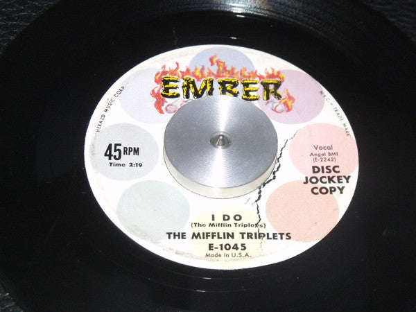 The Mifflin Triplets : I Do / Someone Should Have Told Me (7", Promo)