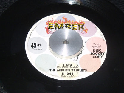 The Mifflin Triplets : I Do / Someone Should Have Told Me (7", Promo)