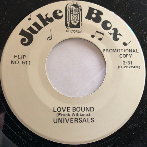 The Universals (4) : Love Bound / Dreaming (7", Single, Promo, Unofficial)