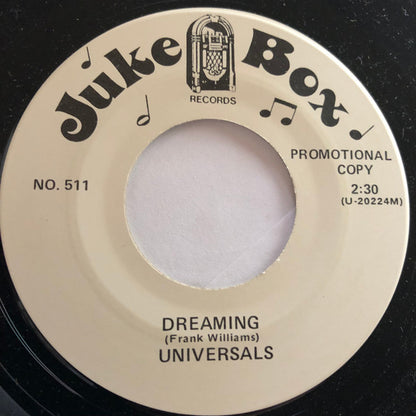 The Universals (4) : Love Bound / Dreaming (7", Single, Promo, Unofficial)