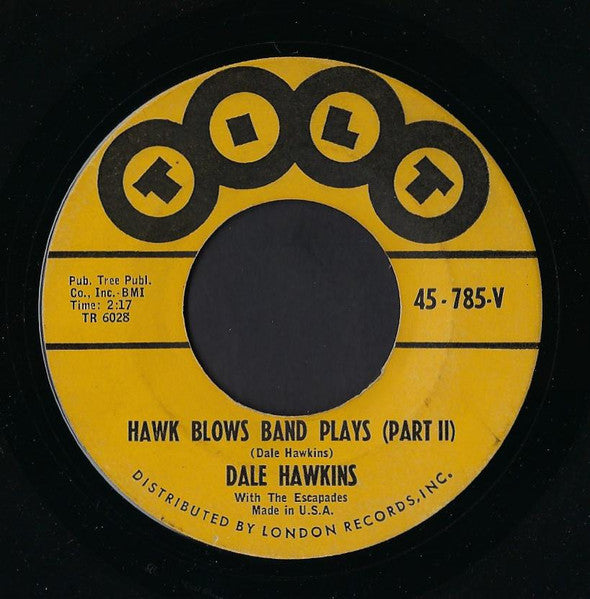 Dale Hawkins & His Escapades : Hawk Blows Band Plays (7", Single)