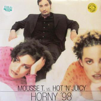 Mousse T. Vs. Hot 'N' Juicy : Horny '98 (2x12")