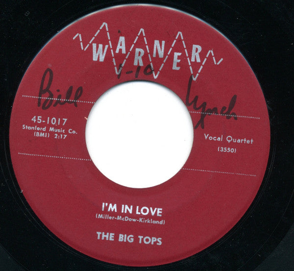 The Big Tops : I'm In Love / The Dance They Did (Wringin' And Twistin') (7", Single)