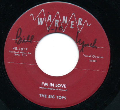 The Big Tops : I'm In Love / The Dance They Did (Wringin' And Twistin') (7", Single)