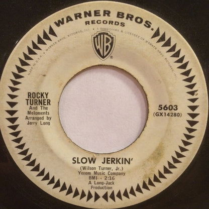 Rocky Turner And The Meloments : Slow Jerkin' / With These Hands (7", Single)