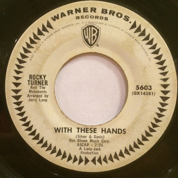 Rocky Turner And The Meloments : Slow Jerkin' / With These Hands (7", Single)