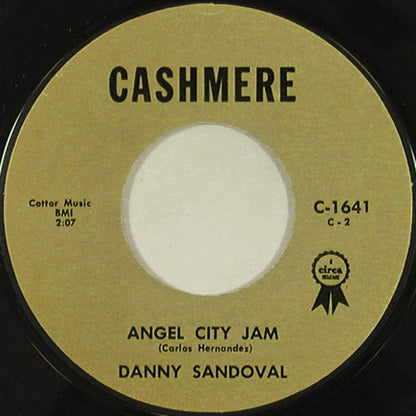 Danny Sandoval (2) : Hardly See My Way / Angel City Jam (7", Mono, Styrene, All)