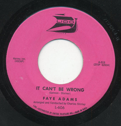 Faye Adams : It Can't Be Wrong (7", Mono)