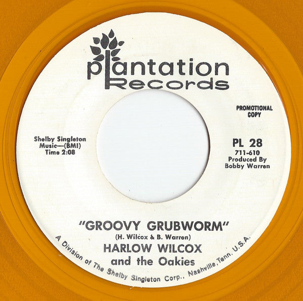 Harlow Wilcox And The Oakies : Groovy Grubworm (7", Single, Promo, Yel)