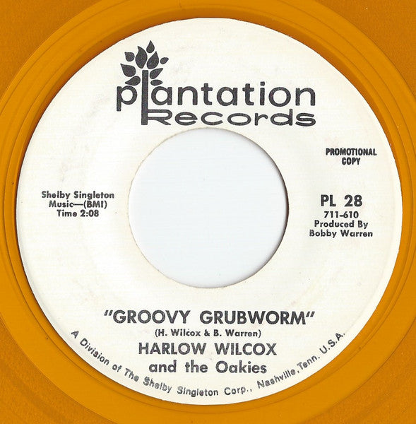 Harlow Wilcox And The Oakies : Groovy Grubworm (7", Single, Promo, Yel)
