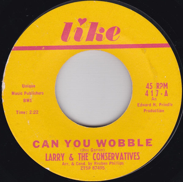 Larry & The Conservatives : Can You Wobble / Watch Your Step (7", Single, Bri)