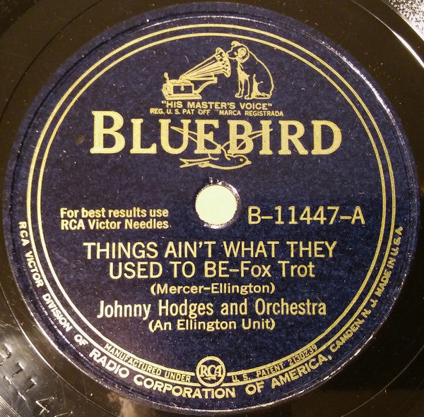 Johnny Hodges And His Orchestra : Things Ain't What They Used To Be / Squaty Roo (Shellac, 10", RP)