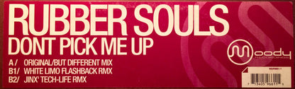 Rubber Souls : Dont Pick Me Up (12")