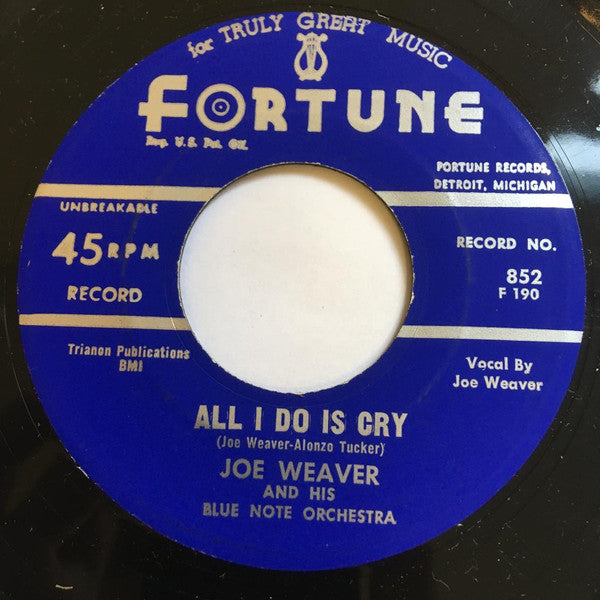 Joe Weaver & His Blue Notes : All I Do Is Cry  (7")