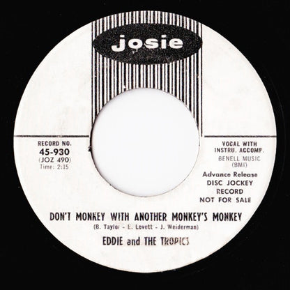 Eddie & The Tropics : We've Got Something / Don't Monkey With Other Monkey's Monkey (7", Single, Mono, Promo)