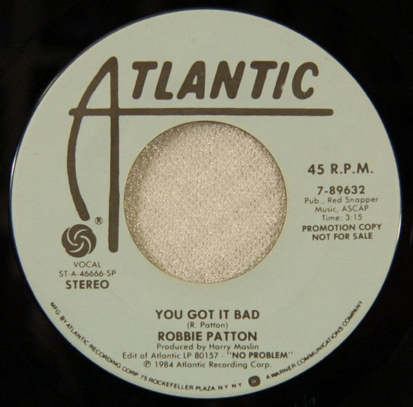 Robbie Patton : You Got It Bad (7", Promo, SP )