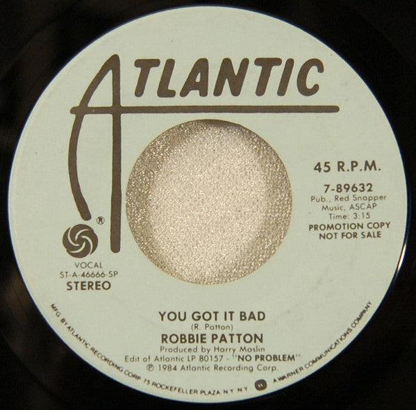 Robbie Patton : You Got It Bad (7", Promo, SP )