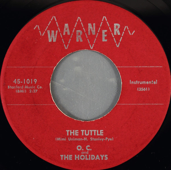 O.C. And The Holidays : The Tuttle / Watch That Action (7")
