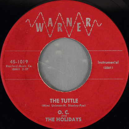 O.C. And The Holidays : The Tuttle / Watch That Action (7")
