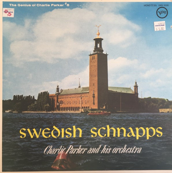Charlie Parker And His Orchestra : Swedish Schnapps (LP, Album, Mono, RE)
