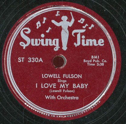 Lowell Fulson : I Love My Baby / "Th" Blues Come Rollin In (Shellac, 10")