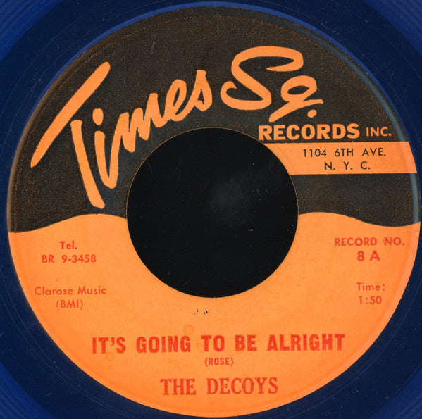 The Decoys (4) / 4 Belaires : It's Going To Be Alright / Oh Baby (7", RP, Blu)