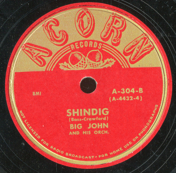 Big John And His Orchestra : Too Late Blues / Shindig (Shellac, 10")