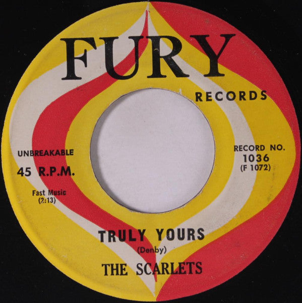 The Scarlets (2) : Truly Yours / East Of The Sun (7", Single)