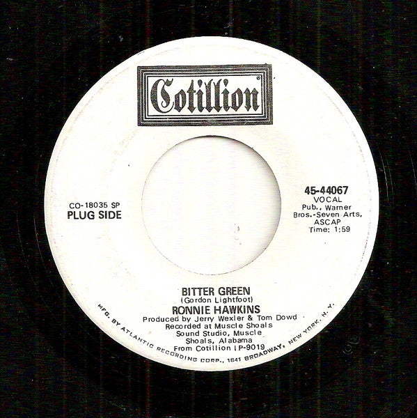 Ronnie Hawkins : Bitter Green (7", Single, Promo, SP-)