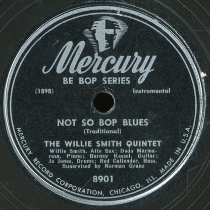 Willie Smith Quintet : Not So Bop Blues / Tea For Two (Shellac, 10")