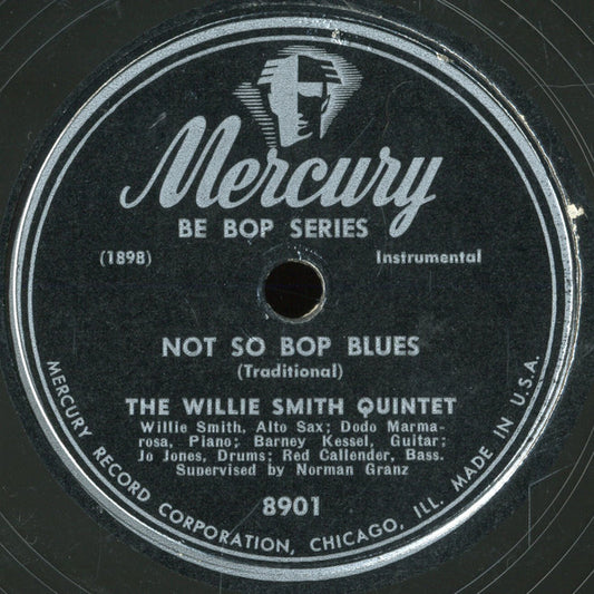 Willie Smith Quintet : Not So Bop Blues / Tea For Two (Shellac, 10")