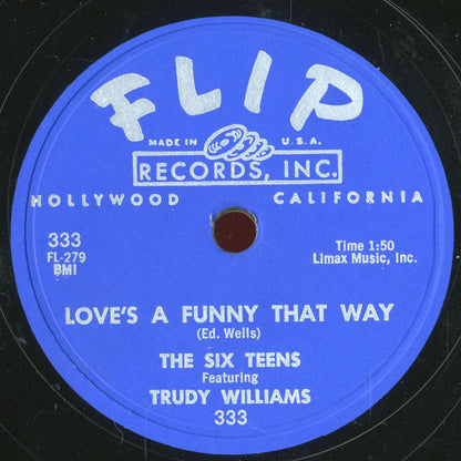 The Six Teens Featuring Trudy Williams : Love's A Funny That Way / Danny (This Is The Last Dance) (Shellac, 10")
