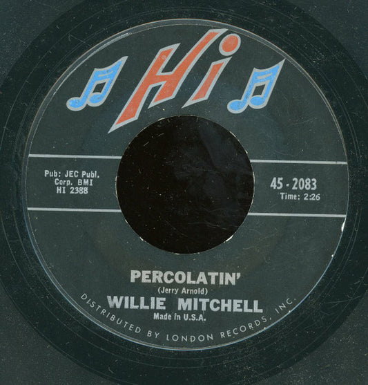 Willie Mitchell : Percolatin' (7", Single, Styrene)