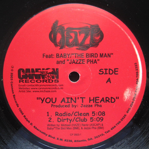 Haze (71) Feat: Baby (2) / Birdman (2) And Jazze Pha : You Ain't Heard (12")