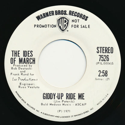 The Ides Of March : Giddy-Up Ride Me (7", Promo)