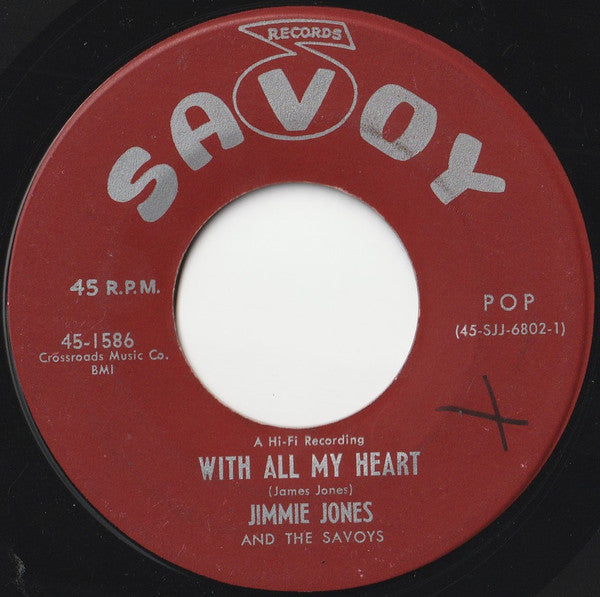 Jimmy Jones And The Savoys (9) : With All My Heart / Please Say You're Mine (7", Single)
