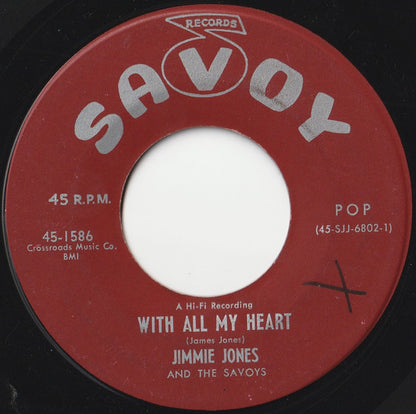 Jimmy Jones And The Savoys (9) : With All My Heart / Please Say You're Mine (7", Single)
