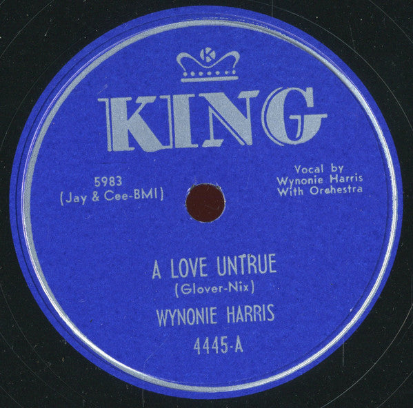 Wynonie Harris : I Believe I'll Fall In Love / A Love Untrue (Shellac, 10")