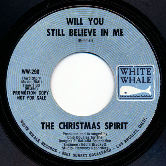 The Christmas Spirit : Christmas Is My Time Of Year / Will You Still Believe In Me (7", Promo, Styrene)